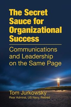 portada The Secret Sauce For Organizational Success: Communications and Leadership on the Same Page