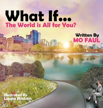 portada What if ... the world is for you? (en Inglés)