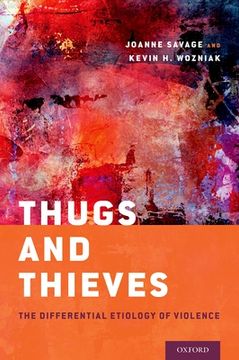 portada Thugs and Thieves: The Differential Etiology of Violence (in English)
