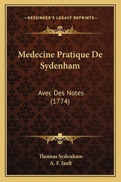 portada Medecine Pratique De Sydenham: Avec Des Notes (1774) (in French)