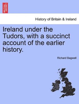 portada ireland under the tudors, with a succinct account of the earlier history. (in English)