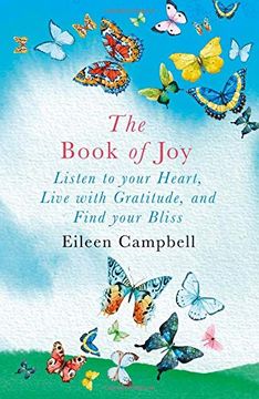 portada The Book of Joy: Listen to your Heart, Live with Gratitude, and Find your Bliss (Paperback) (en Inglés)