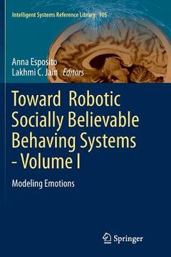 portada Toward Robotic Socially Believable Behaving Systems - Volume I: Modeling Emotions