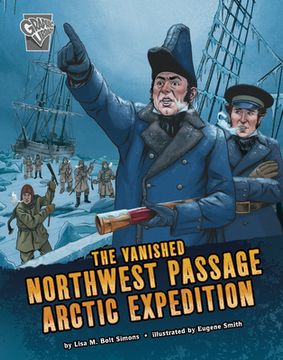 portada The Vanished Northwest Passage Arctic Expedition (en Inglés)