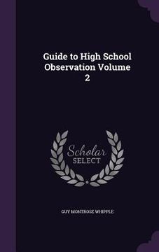 portada Guide to High School Observation Volume 2 (en Inglés)