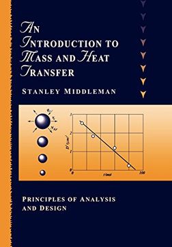portada An Introduction to Mass and Heat Transfer: Principles of Analysis and Design (en Inglés)