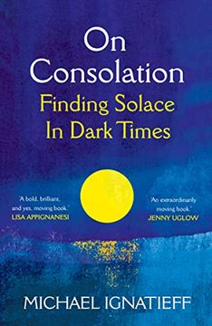 portada On Consolation: Finding Solace in Dark Times
