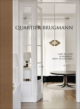 portada Quartier Brugmann: L'Art de Vivre in Brussels' Most Stylish Area (en Inglés)