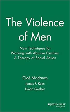 portada The Violence of Men: New Techniques for Working With Abusive Families: A Therapy of Social Action (in English)