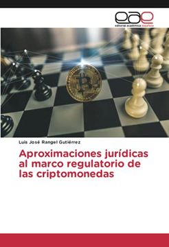 portada Aproximaciones Jurídicas al Marco Regulatorio de las Criptomonedas (in Spanish)