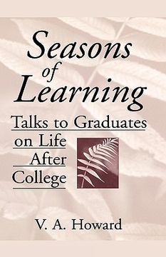portada seasons of learning: talks to graduates on life after college (en Inglés)