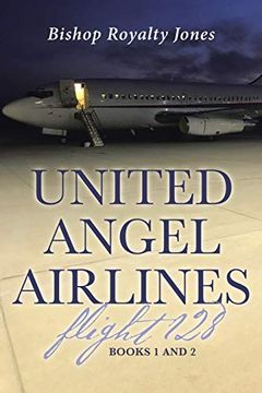portada United Angel Airlines Flight 128: Books 1 and 2 (en Inglés)