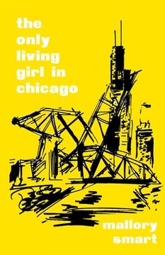 portada The Only Living Girl in Chicago (en Inglés)