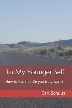 portada To My Younger Self: How to love yourself while being alone at the top (in English)