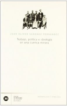 trabajo, política e ideología en una cuenca minera