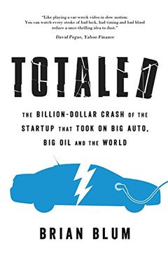 portada Totaled: The Billion-Dollar Crash of the Startup that Took on Big Auto, Big Oil and the World (en Inglés)