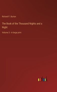 portada The Book of the Thousand Nights and a Night: Volume 3 - in large print (in English)
