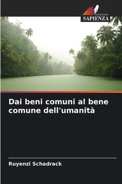 portada Dai beni comuni al bene comune dell'umanità (in Italian)