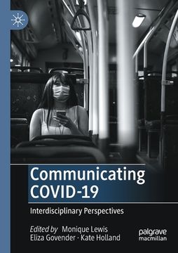 portada Communicating Covid-19: Interdisciplinary Perspectives (in English)