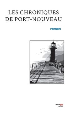 portada Les chroniques de port-nouveau: roman collectif