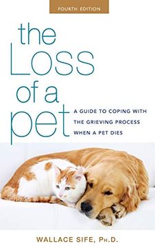 portada Loss of a Pet: A Guide to Coping With the Grieving Process When a pet Dies (en Inglés)