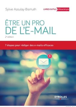 portada Etre un pro de L'E-Mail: 7 Étapes Pour Rédiger des E-Mails Efficaces (Livres Outils) (en Francés)
