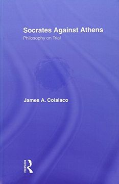 portada Socrates Against Athens: Philosophy on Trial (en Inglés)
