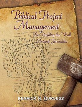 portada Biblical Project Management: Re-Building the Wall Around Jerusalem (en Inglés)