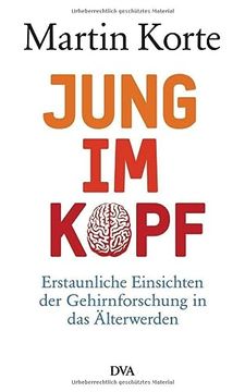 portada Jung im Kopf: Erstaunliche Einsichten der Gehirnforschung in das Älterwerden 