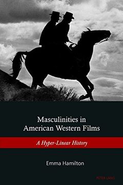 portada Masculinities in American Western Films: A Hyper-Linear History