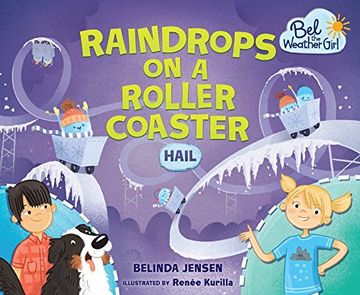 portada Raindrops on a Roller Coaster: Hail (Bel the Weather Girl)