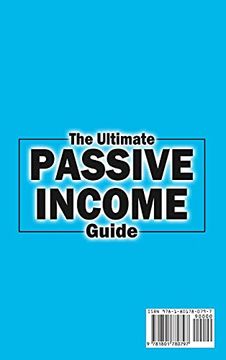portada The Ultimate Passive Income Guide: Analysis of Best Ways to Make Money Online Amazon Fba, Social Media Marketing, Influencer Marketing, E-Commerce, Dropshipping, Trading, Self-Publishing & More. (en Inglés)