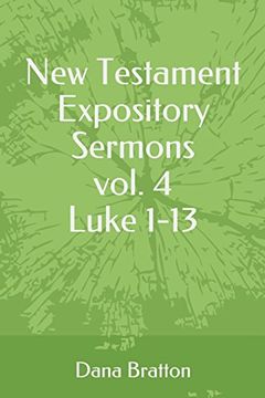 portada New Testament Expository Sermons Vol. 4 Luke 1-13 (en Inglés)