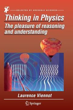 portada Thinking in Physics: The Pleasure of Reasoning and Understanding (en Inglés)