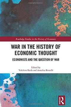 portada War in the History of Economic Thought: Economists and the Question of War (in English)