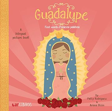 portada Guadalupe: First Words/Primeras Palabras: A Bilingual Picture Book (in Spanish)