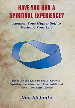 portada Have you had a Spiritual Experience? Awaken Your Higher Self to Reshape Your Life (in English)