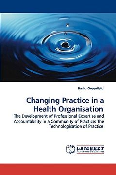 portada changing practice in a health organisation (en Inglés)