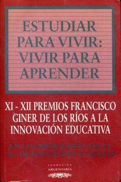 portada Estudiar Para Vivir: Vivir Para Aprender. (Xi-Xii Premios Francisco Giner de los Rios a la Innovacion Educativa).
