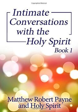 portada Intimate Conversations With the Holy Spirit Book 1 (1) (in English)