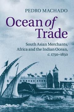 portada Ocean of Trade: South Asian Merchants, Africa and the Indian Ocean, C. 1750–1850 (in English)