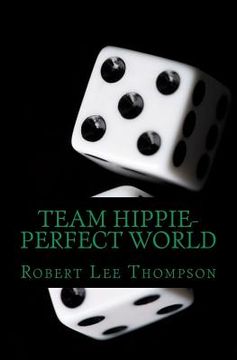 portada team hippie-perfect world (in English)