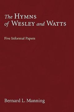 portada the hymns of wesley and watts: five informal papers (en Inglés)