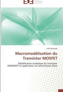 portada Macromodélisation du Transistor MOSFET: Modélisation analytique du transistor VDMOSFET et application au convertisseur Buck