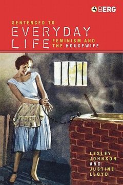 portada sentenced to everyday life: feminism and the housewife (en Inglés)