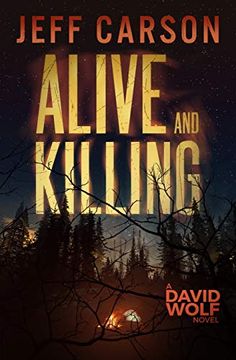 portada Alive and Killing: 3 (David Wolf Mystery Thriller Series) (en Inglés)