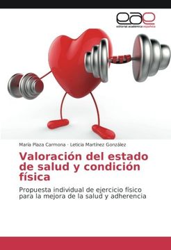 portada Valoración del estado de salud y condición física: Propuesta individual de ejercicio físico para la mejora de la salud y adherencia (Spanish Edition)
