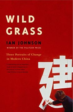 portada Wild Grass: Three Stories of Change in Modern China 