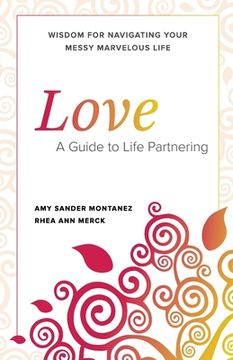 portada Love: A Guide To Life Partnering (en Inglés)