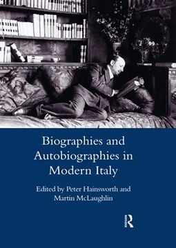 portada Biographies and Autobiographies in Modern Italy: A Festschrift for John Woodhouse: A Festschrift for John Woodhouse: (en Inglés)